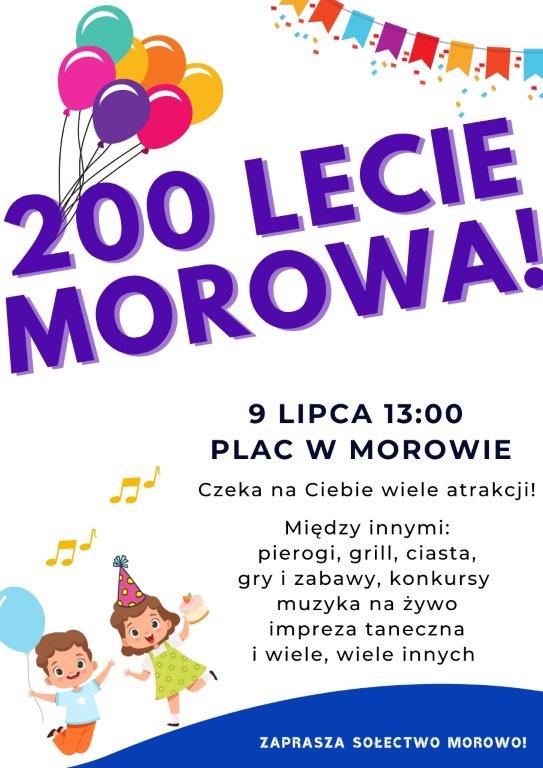 Zaproszenie na festyn z okazji 200-lecia Morowa, który odbędzie się 9 lipca br. o godz. 13.00 w Morowie.
