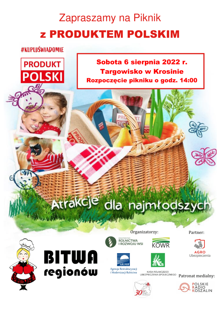 Zaproszenie na Piknik z PRODUKTEM POLSKIM, który odbędzie się 6 sierpnia 2022 r. w Krosinie. Rozpoczęcie pikniku o godz. 14.00.