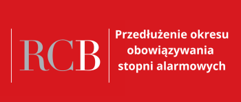 RCB - przedłużenie okresu obowiązywania stopni alarmowych