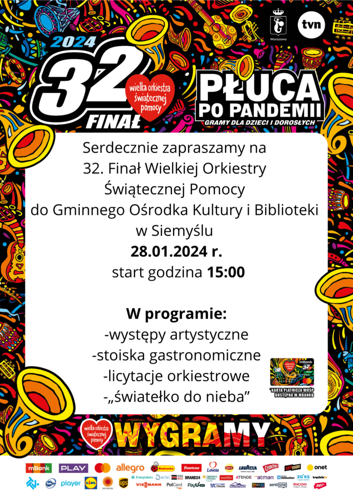 Zaproszenie na 32. FINAŁ WOŚP w Gminie Siemyśl, który odbędzie się 28 stycznia 2024 r. (niedziela) w Gminnym Ośrodku Kultury i Bibliotece w Siemyślu. Start - godzina 15.00.