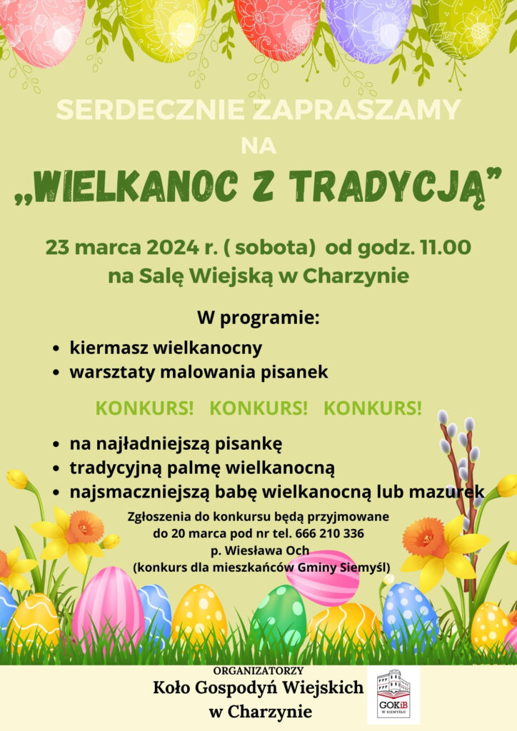Zaproszenie na "WIELKANOC Z TRADYCJĄ" - 23 marca 2024 r. (sobota) od godz. 11.00 - sala wiejska w Charzynie.